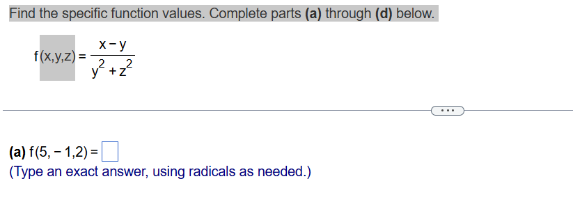Find the specific function values. Complete parts