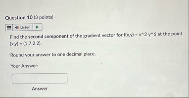 Question 1 0 ( 3 points ) Find the second