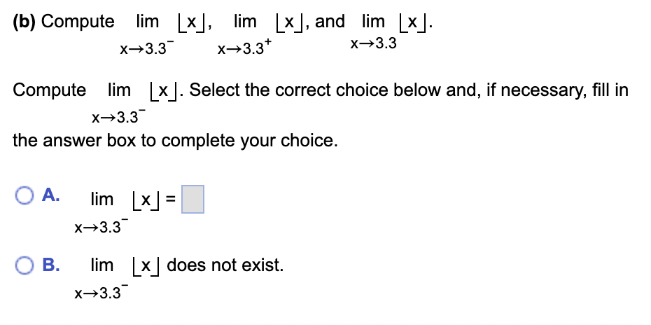( b ) Compute lim x 3 . 3 - | ? ? x ? ? | , lim x