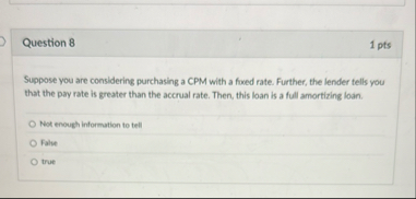 Question 8 1 pts Suppose you are considering