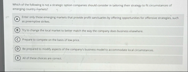 Which of the following is not a strategic option