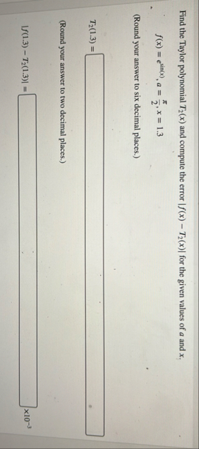 Find the Taylor polynomial T 2 ( x ) and compute