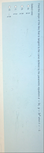 Find the slope of the line that is tangent to the