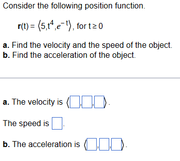 Consider the following position function. r ( t )