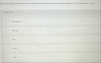 Which of the following might be injected into a