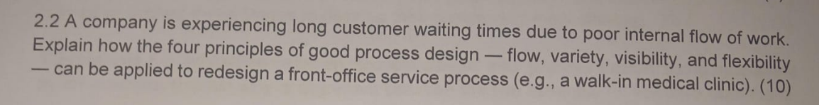 2 . 2 A company is experiencing long customer