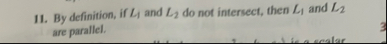 By definition, if L 1 and L 2 do not intersect,