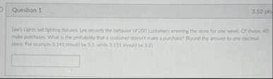 Question 1 3 . 5 2 pts ( ee ) Lights sell