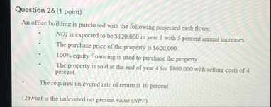 Question 2 6 ( 1 point ) An office building is