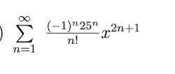 Find the sum o f the series n = 1 ( - 1 ) n 2 5 n