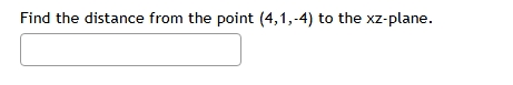 Find the distance from the point ( 4 , 1 , - 4 )