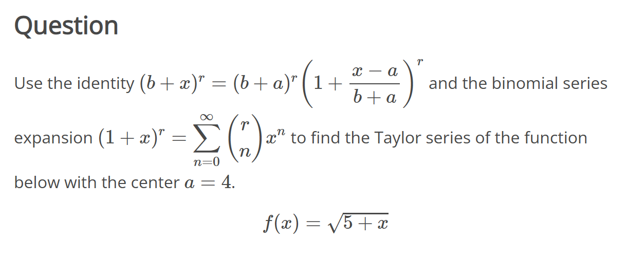 Question Use the identity ( b + x ) r = ( b + a )