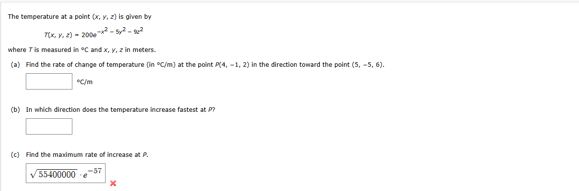 The temperature a t a point ( x , y , z ) i s