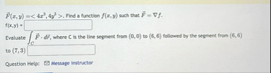 vec ( F ) ( x , y ) = ( : 4 x 3 , 4 y 2 : ) .