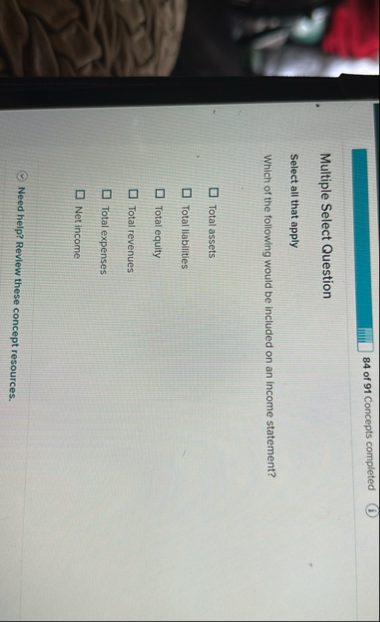 8 4 of 9 1 Concepts completed Multiple Select
