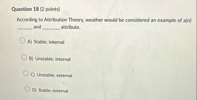 Question 1 8 ( 2 points ) According to