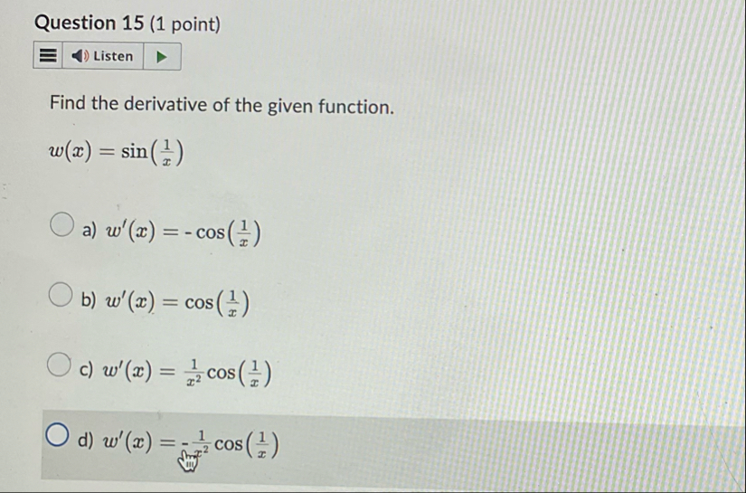 Question 1 5 ( 1 point ) Find the derivative of