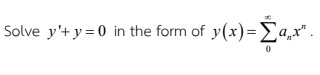 Solve y ' + y = 0 i n the form o f y ( x ) = 0 a