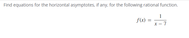 Find equations for the horizontal asymptotes, i f