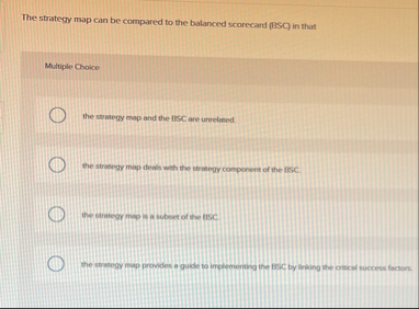 The strategy map can be compared to the balanced