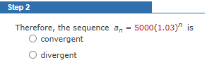 Step 2 Therefore, the sequence a n = 5 0 0 0 ( 1
