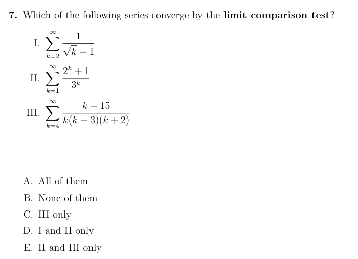 Which o f the following series converge b y the l