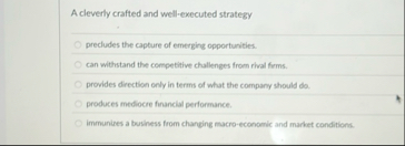 A cleverly crafted and well - executed strategy