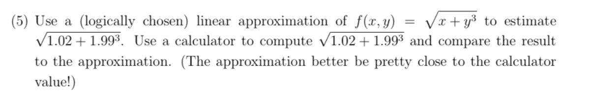 ( 5 ) Use a ( l o g i c a l l y chosen ) linear