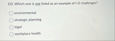 D 3 . Which one is not listed as an example of I
