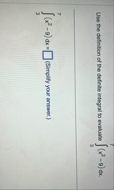 Use the definition of the definite integral to