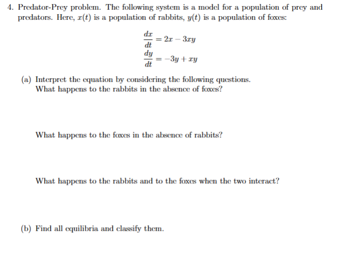Predator - Prey problem. The following system i s