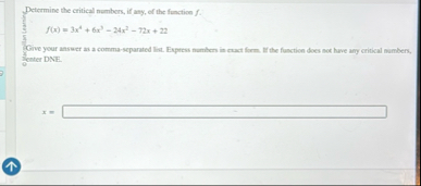 Determine the critical numbers, if any, of the