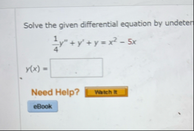 Solve the given differential equation by undeter