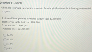 2 uestion 8 ( 1 point ) Given the following