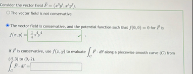 Consider the vector field vec ( F ) = ( : x 3 y 4