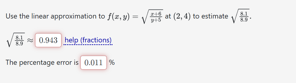 Use the linear approximation t o f ( x , y ) = x