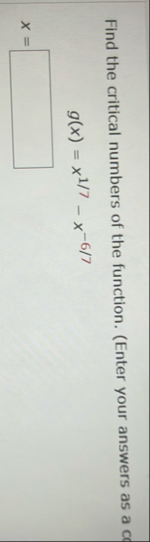 Find the critical numbers of the function. (