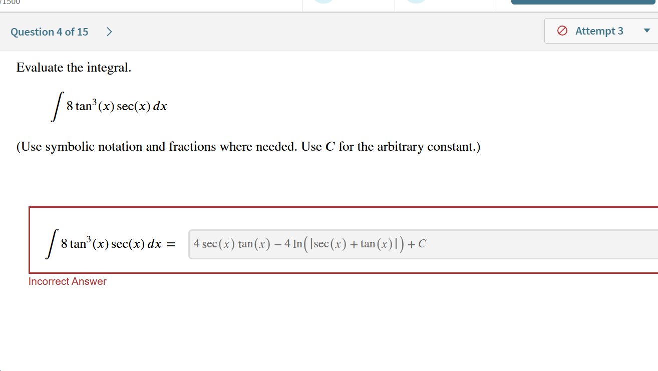 Question 4 of 1 5 Evaluate the integral. \ int 8