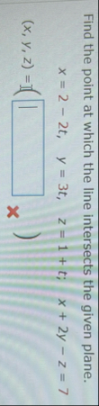 Find the point at which the line intersects the