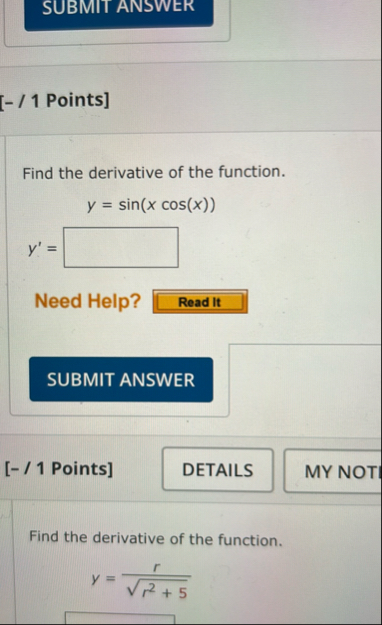 [ - / 1 Points ] Find the derivative of the