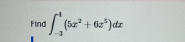 Find - 3 4 ( 5 x 2 6 x 5 ) d x