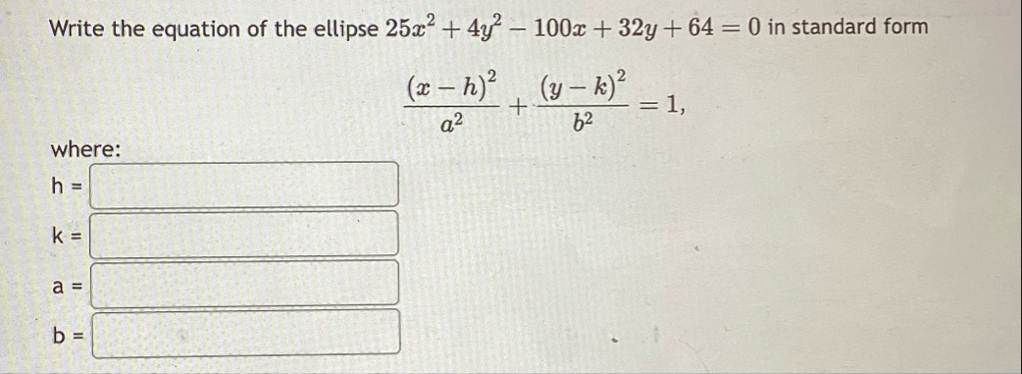 Write the equation of the ellipse 2 5 x 2 4 y 2 -