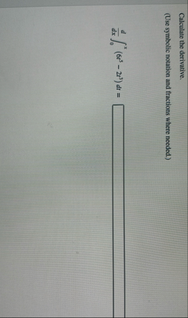 Calculate the derivative. ( Use symbolic notation