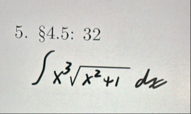 4 . 5 : 3 2 x 3 x 2 1 2 d x