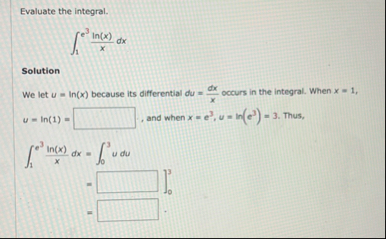 Evaluate the integral. 1 e 3 l n ( x ) x d x