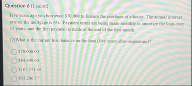 Question 6 ( 1 point ) Five years ago you