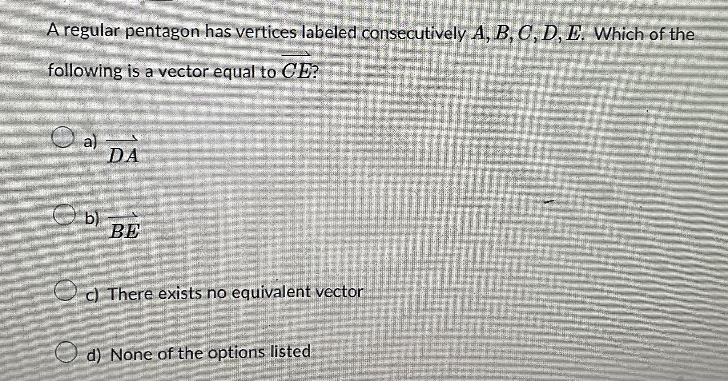 The correct answer i s : There exists n o