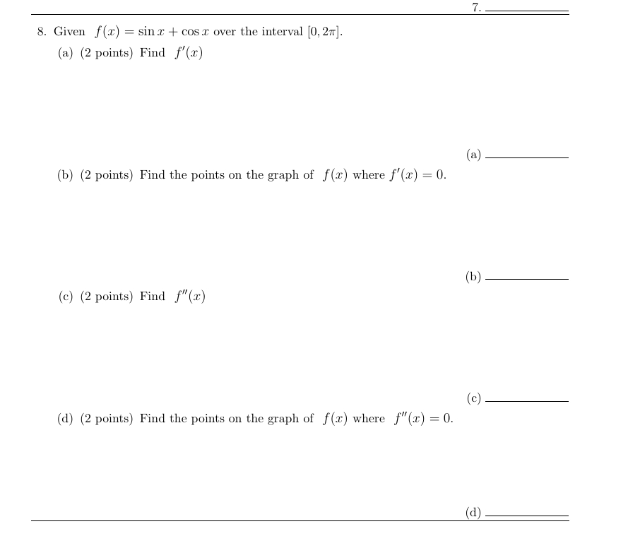 Given f ( x ) = s i n x + c o s x over the