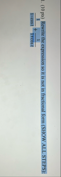 ( 1 0 pts ) Rewrite the expression so it is not