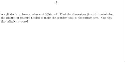 - 3 A cylinder is to have a volume of 2 0 0 0 m L